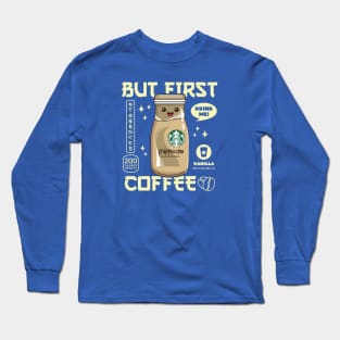 Vanilla Iced Coffee for Coffee lovers and Starbucks Fans Long Sleeve T-Shirt